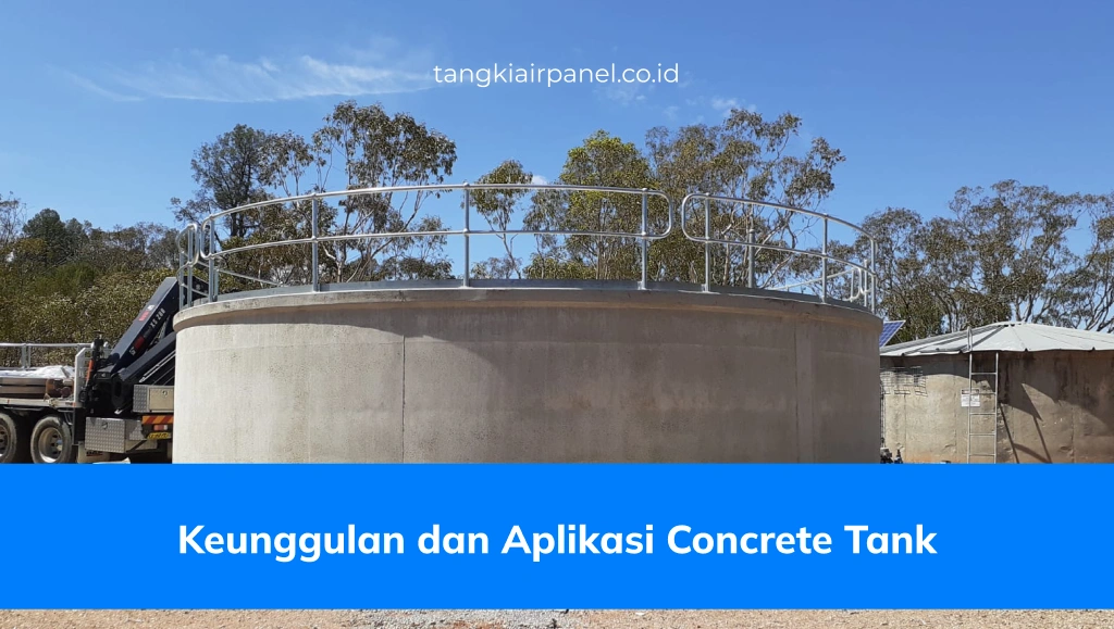 Keunggulan dan Aplikasi Concrete Tank