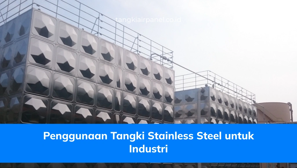 Penggunaan Tangki Stainless Steel untuk Industri