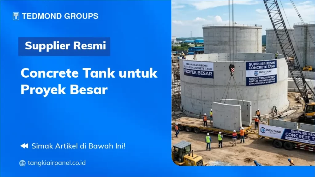 Supplier Resmi Concrete Tank untuk Proyek Besar