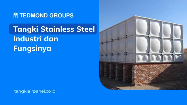Tangki Stainless Steel Industri dan Fungsinya