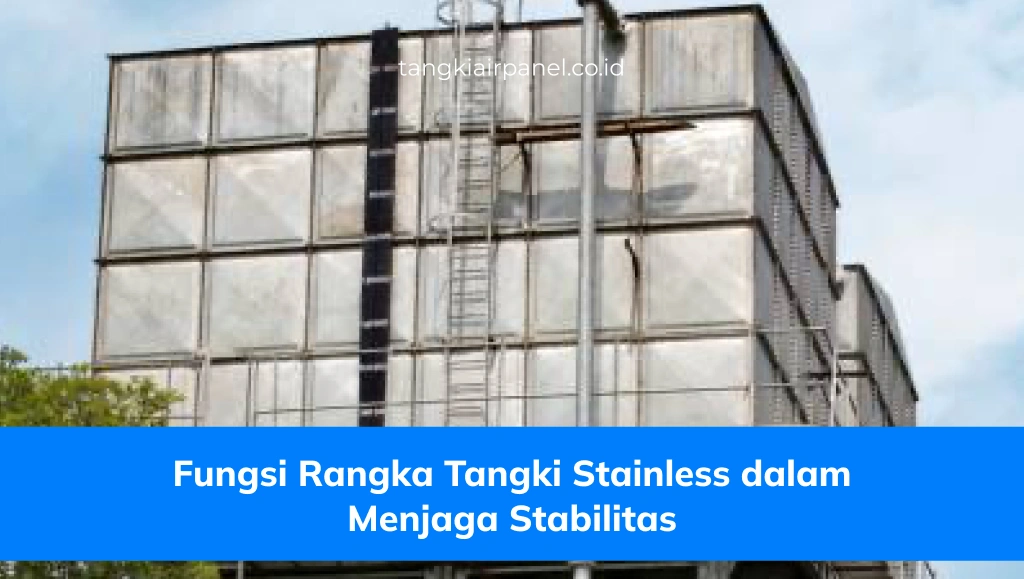 Fungsi Rangka Tangki Stainless dalam Menjaga Stabilitas-(Compressify.io)
