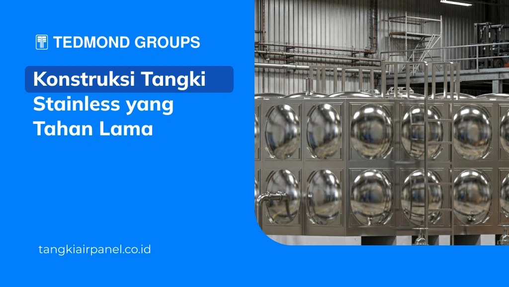 Konstruksi Tangki Stainless yang Tahan Lama