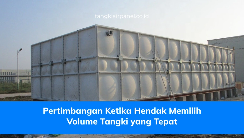Pertimbangan Ketika Hendak Memilih Volume Tangki yang Tepat