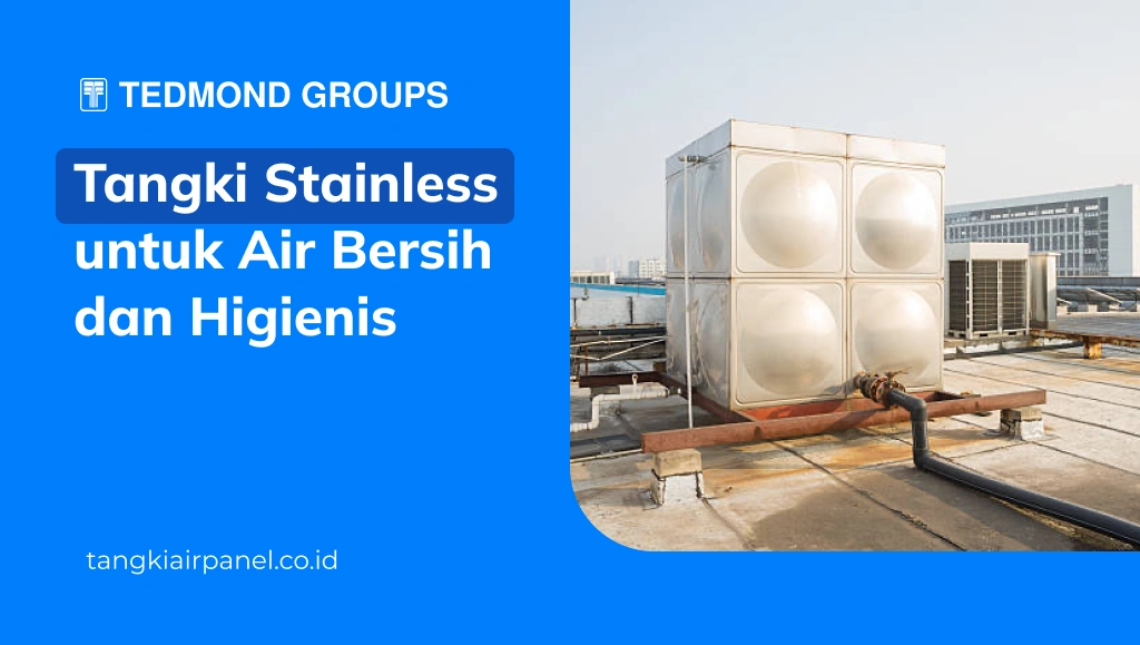 Tangki Stainless untuk Air Bersih dan Higienis