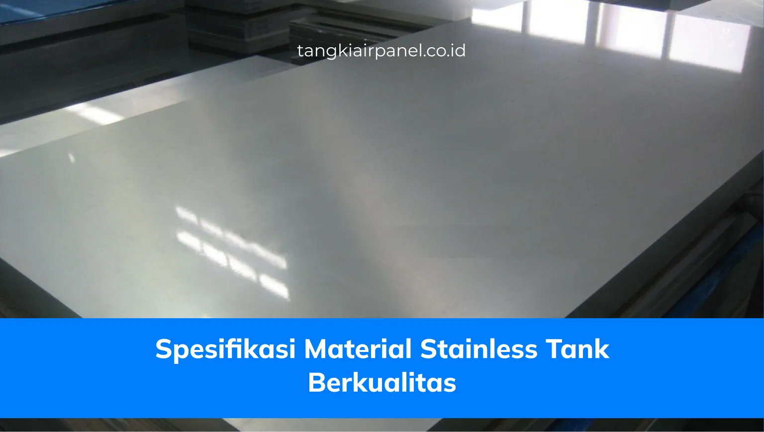 Spesifikasi Material Stainless Tank Berkualitas