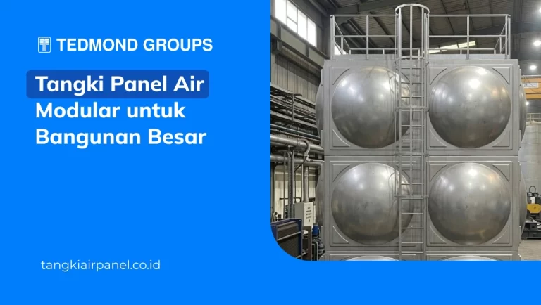 Tangki Panel Air Modular untuk Bangunan Besar