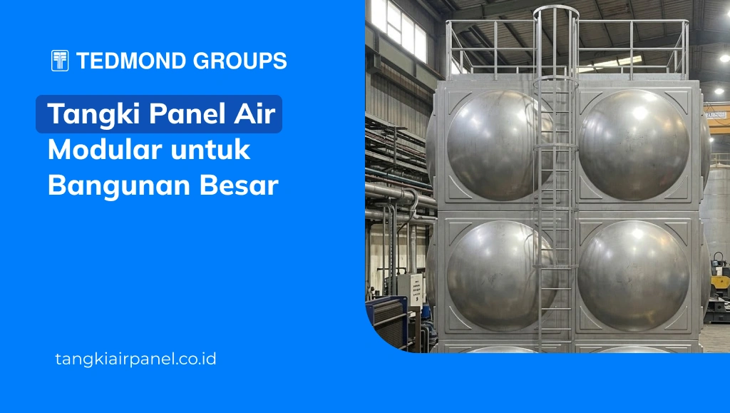 Tangki Panel Air Modular untuk Bangunan Besar