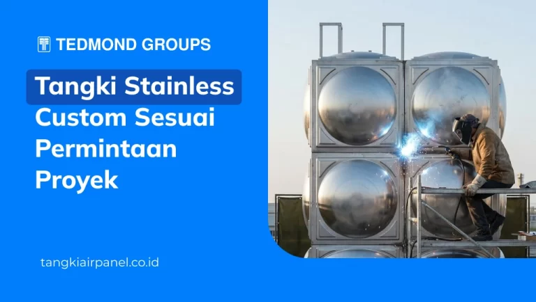 Tangki Stainless Custom Sesuai Permintaan Proyek
