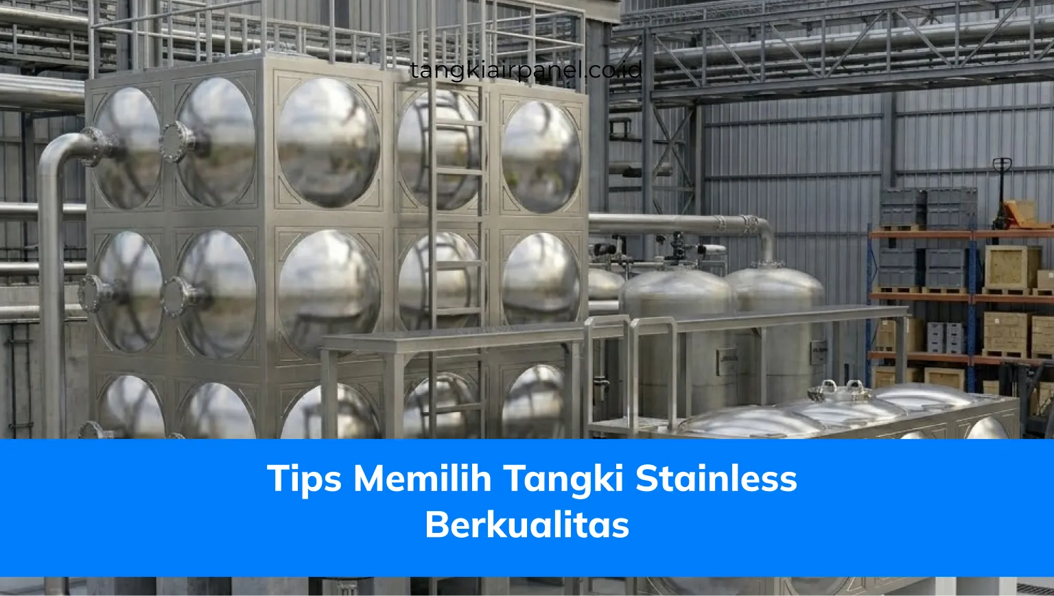 _Tips Memilih Tangki Stainless Berkualitas