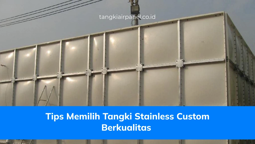Tips Memilih Tangki Stainless Custom Berkualitas