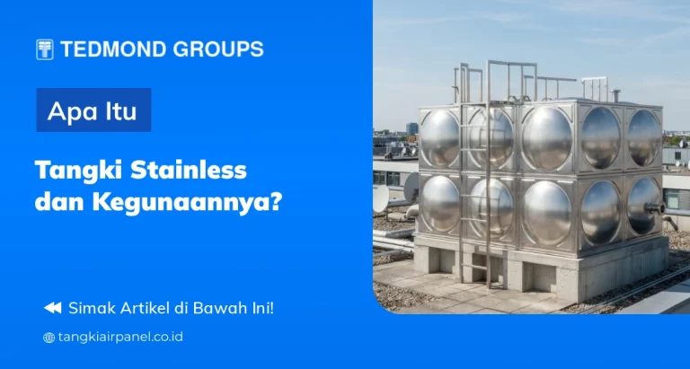 Apa Itu Tangki Stainless dan Kegunaannya?