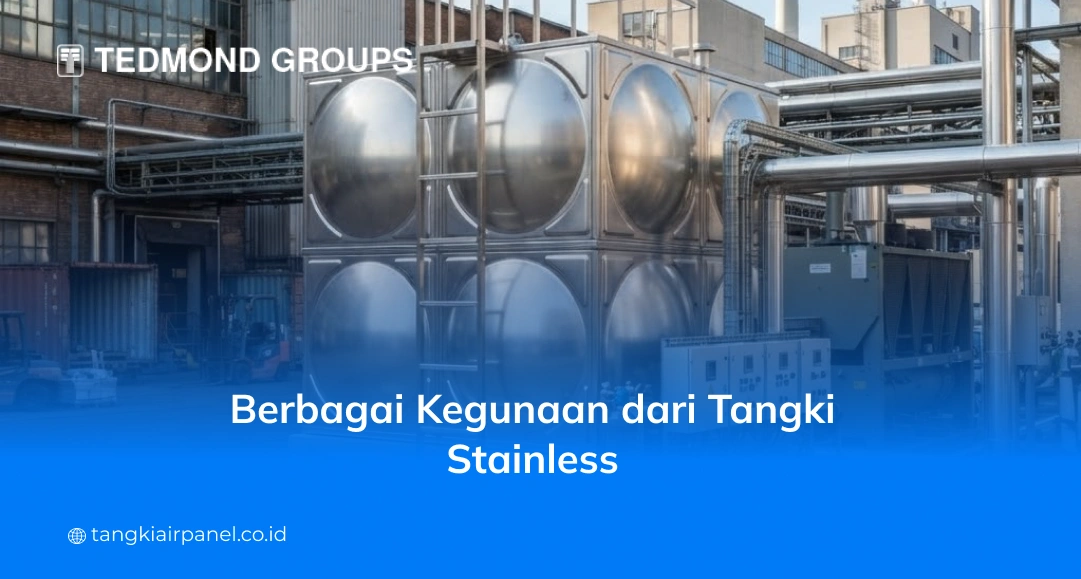 Berbagai Kegunaan dari Tangki Stainless