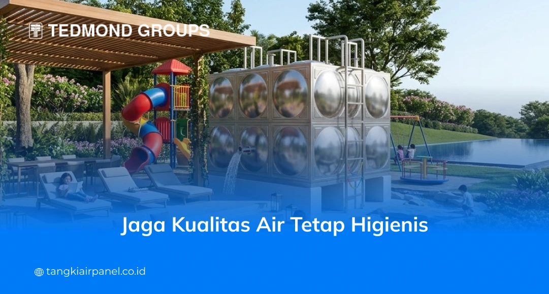 Jaga Kualitas Air Tetap Higienis