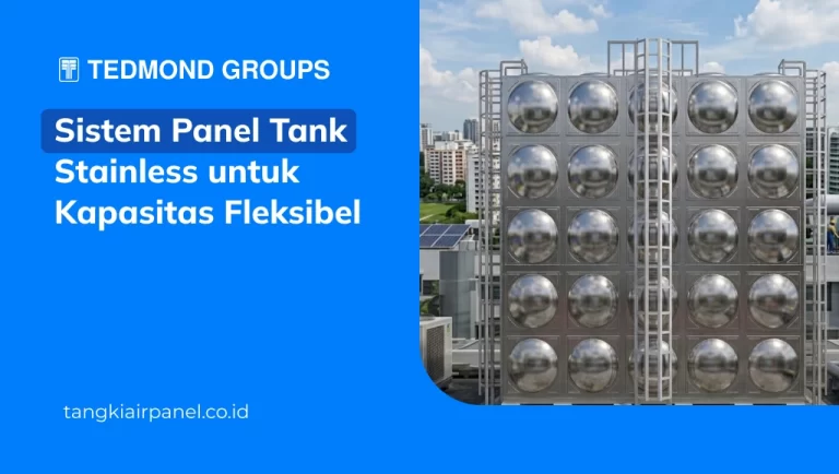 Sistem Panel Tank Stainless untuk Kapasitas Fleksibel