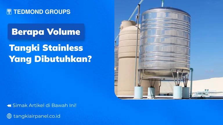 Berapa Volume Tangki Stainless yang Dibutuhkan?