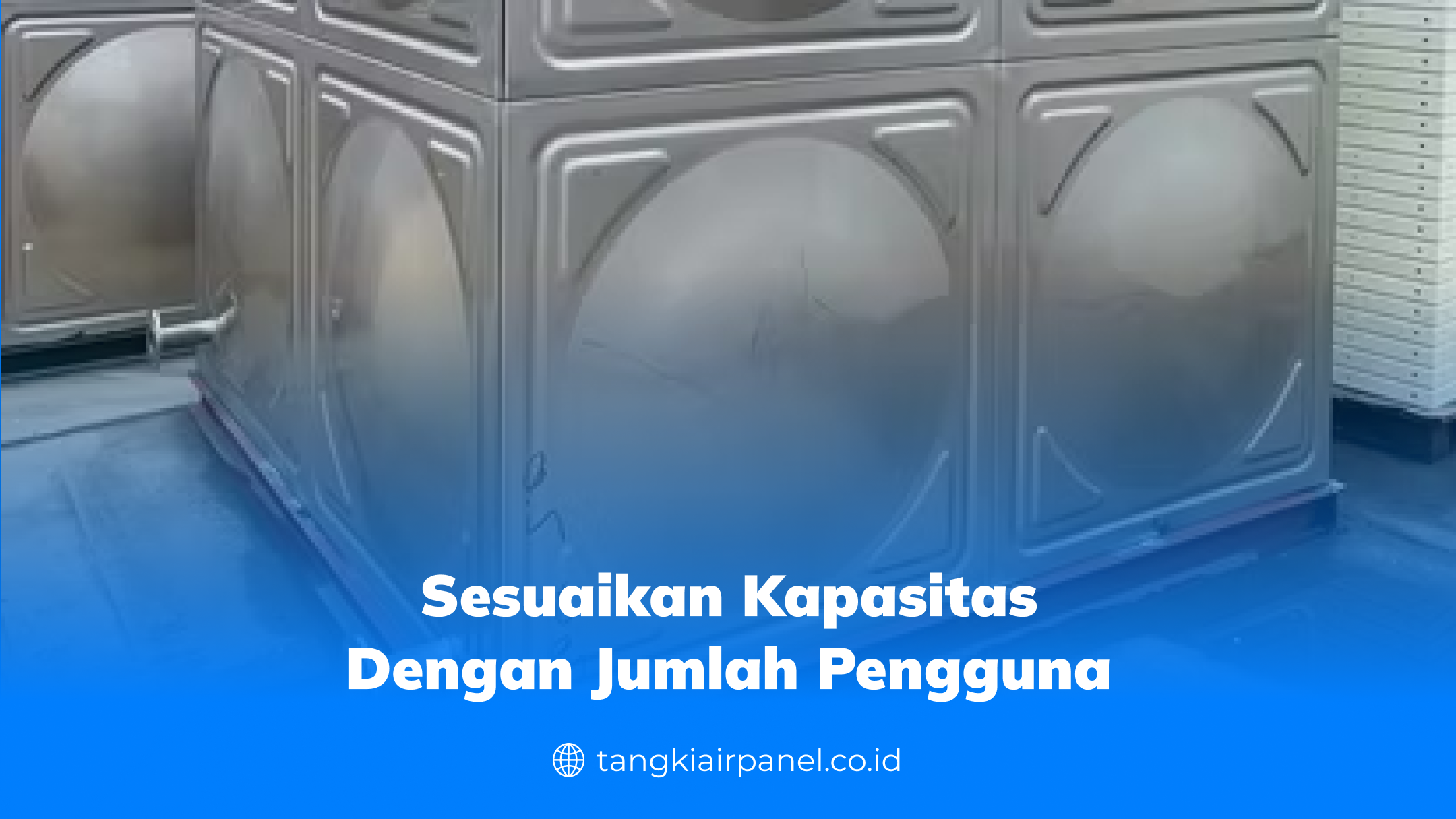Sesuaikan Kapasitas dengan Jumlah Pengguna