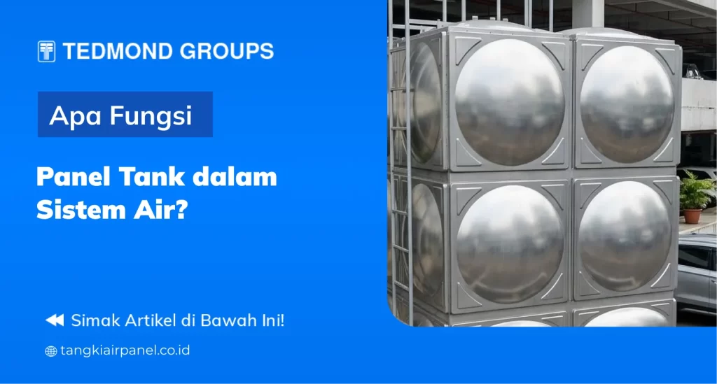 Apa Fungsi Panel Tank dalam Sistem Air?