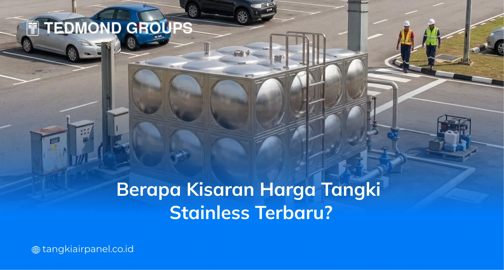 Berapa Kisaran Harga Tangki Stainless Terbaru?