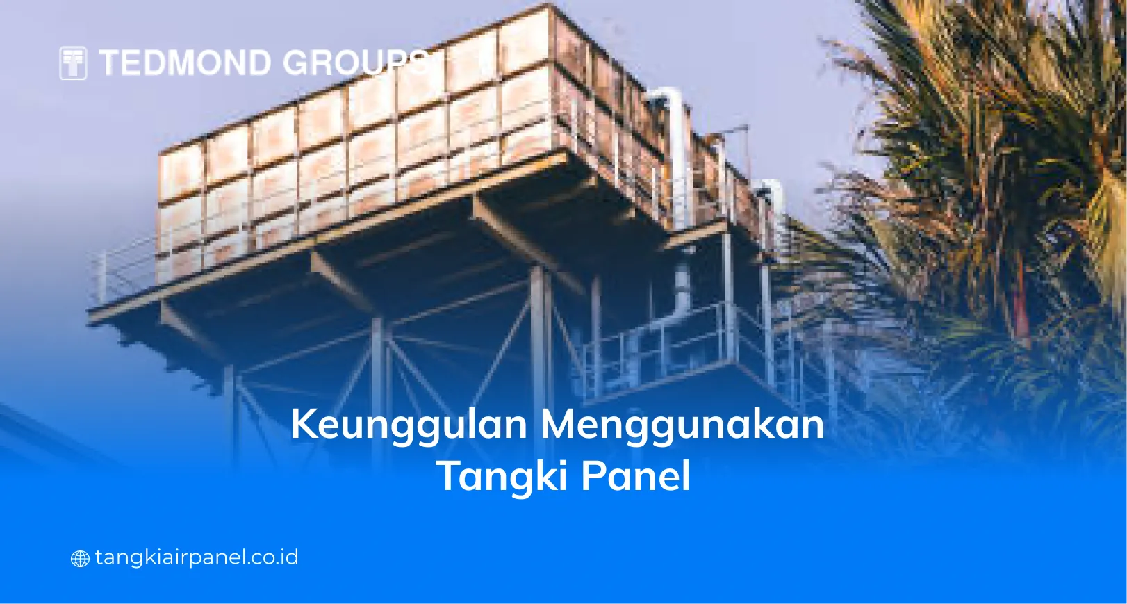 Keunggulan Menggunakan Tangki Panel