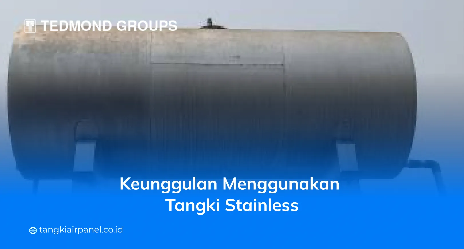 Keunggulan Menggunakan Tangki Stainless