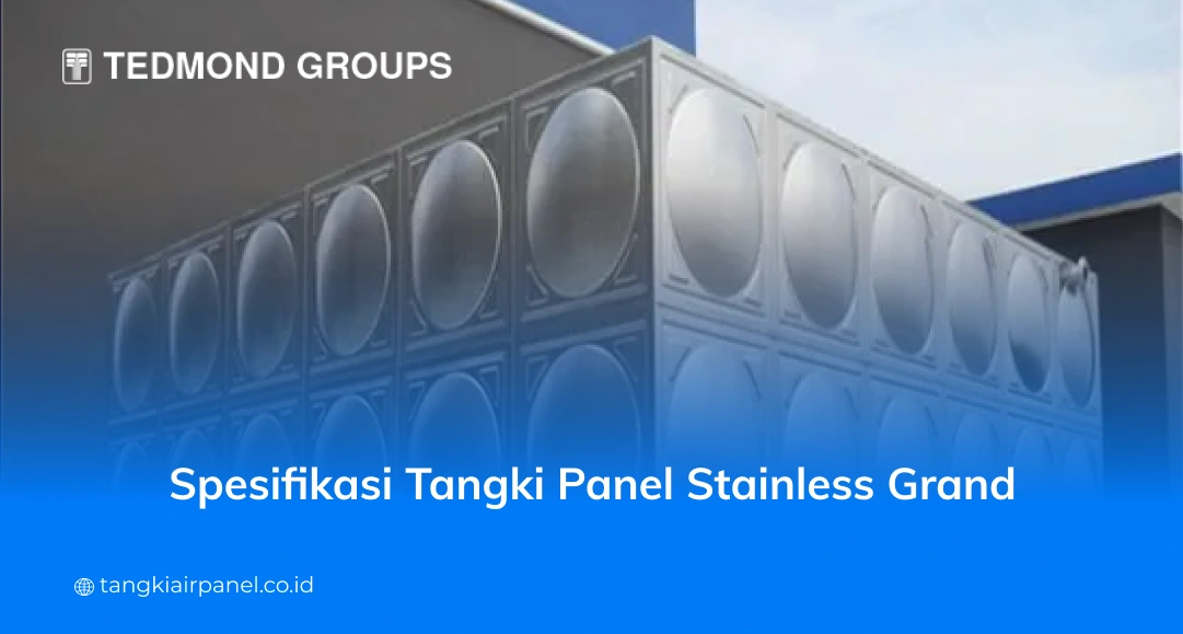 Spesifikasi Tangki Panel Stainless Grand
