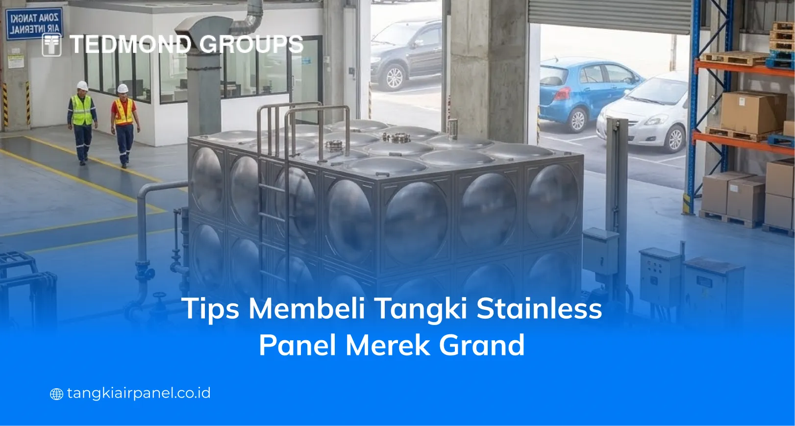 Tips Membeli Tangki Stainless Panel Merek Grand
