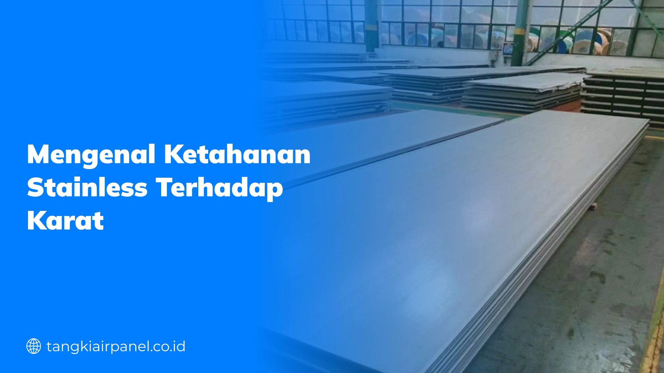 Mengenal Ketahanan Stainless terhadap Karat
